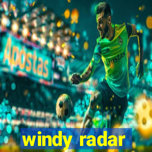 windy radar